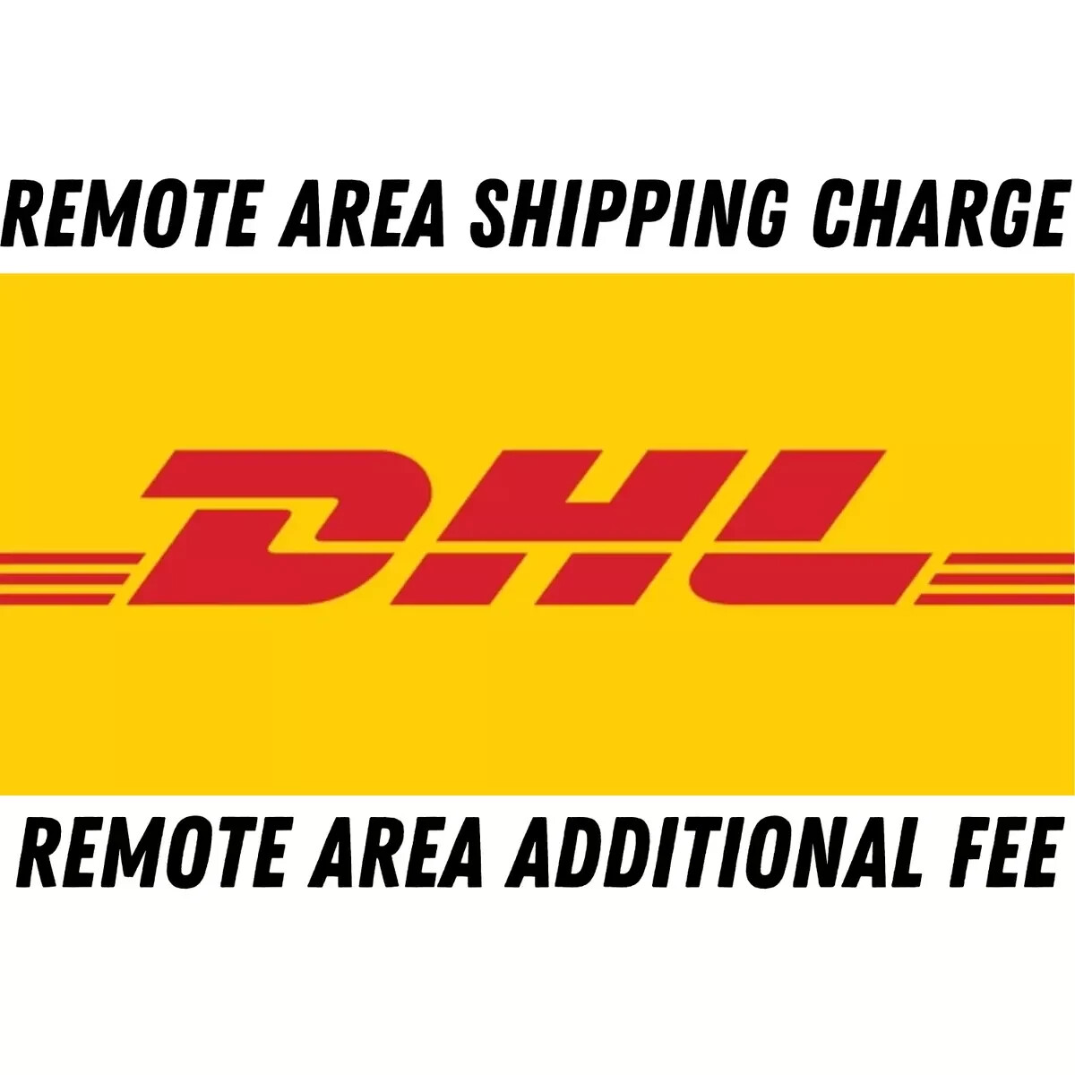 DHL Shipping Fee For Remote Area