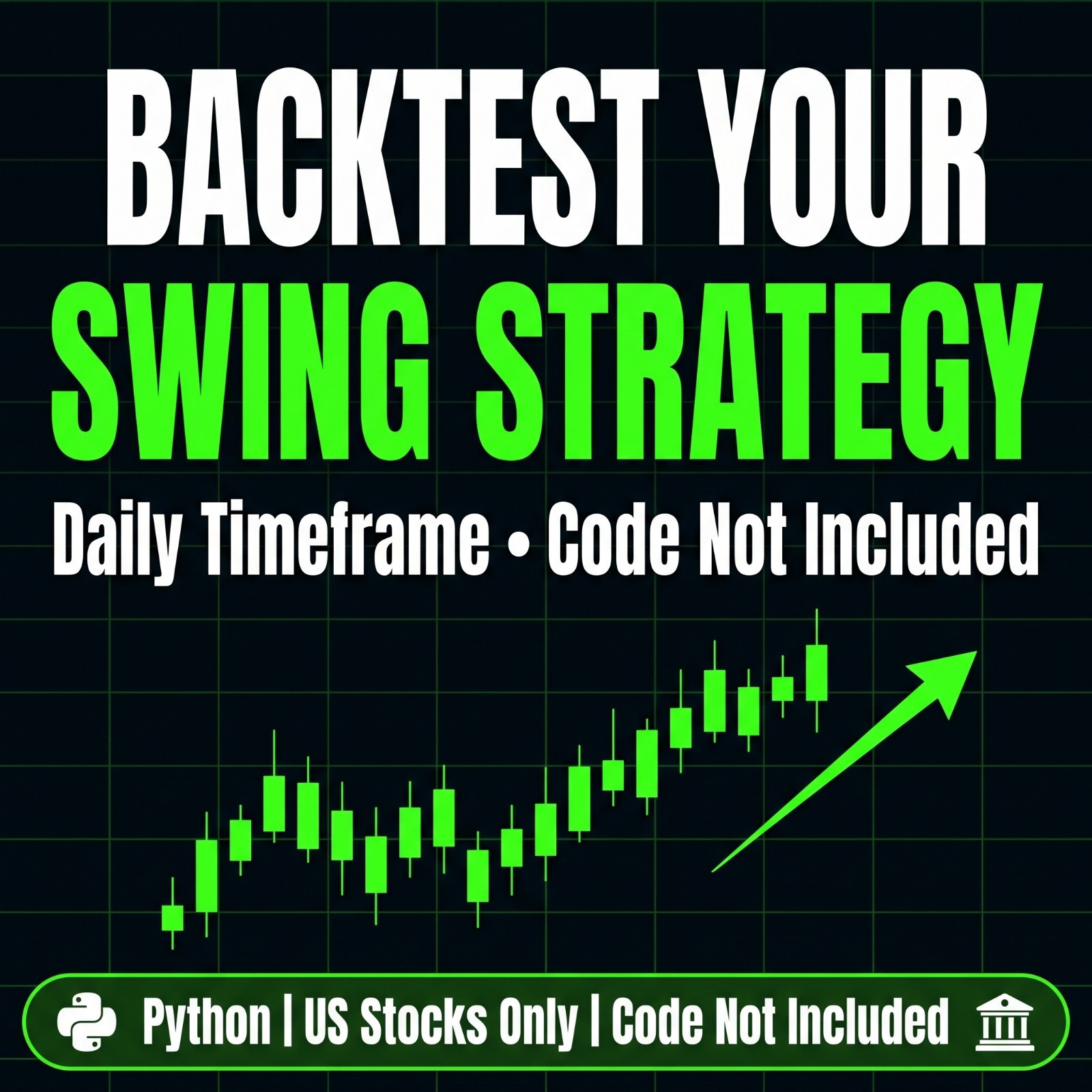 I Will Backtest Your Swing Trading Strategy with Python — Daily Timeframe